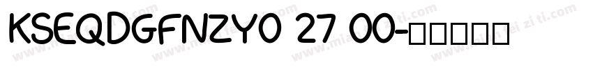 KSEQDGFNZY0 27 00字体转换